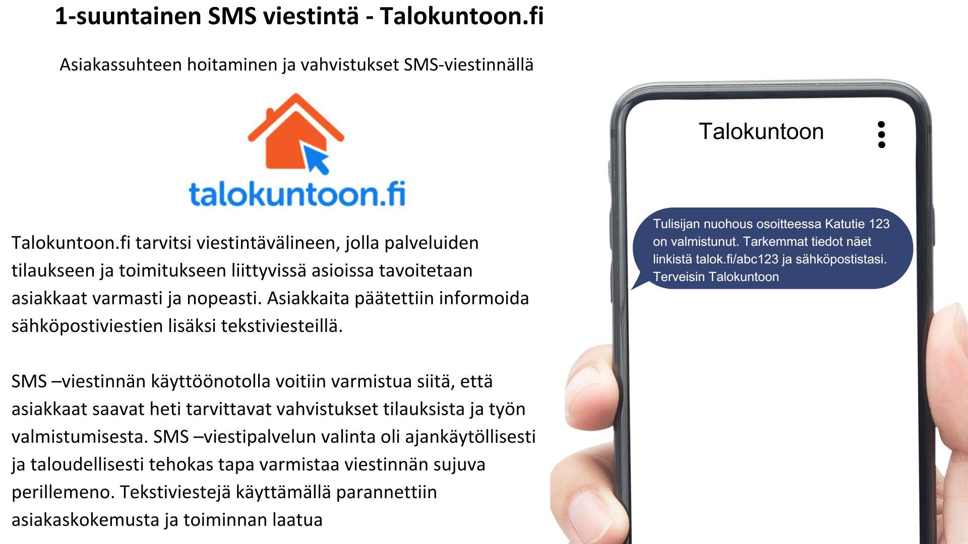 1-suuntainen SMS viestintä - Talokuntoon.fi